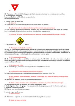 A - 
20 - No que se refere à habilitação para conduzir veículos automotores, considere os requisitos:
I. ser penalmente imput