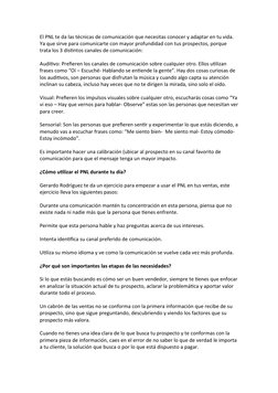 El PNL te da las técnicas de comunicación que necesitas conocer y adaptar en tu vida. 
Ya que sirve para comunicarte con mayo