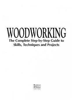 Woodworking - The Complete Step-By-Step Guide To Skills, Techniques and ...