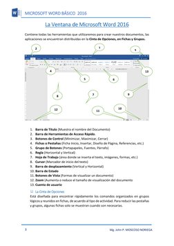 MICROSOFT WORD BÁSICO  2016 
 
3 
 
Mg. John P. MOSCOSO NORIEGA 
La Ventana de Microsoft Word 2016 
 
Contiene todas las herr