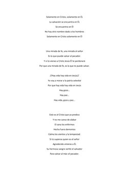 Solamente en Cristo, solamente en ÉL
La salvación se encuentra en ÉL
Se encuentra en Él
No hay otro nombre dado a los hombres