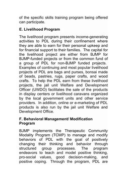 of the specific skills training program being offered
can participate. 
E. Livelihood Program
The livelihood program presents