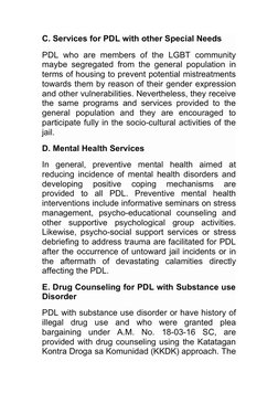 C. Services for PDL with other Special Needs
PDL who are members of the LGBT community
maybe segregated from the general popu