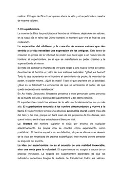 realizar. El lugar de Dios lo ocuparan ahora la vida y el superhombre creador
de nuevos valores.
7. El superhombre.
La muerte