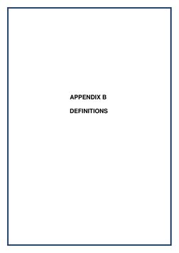  
 
 
 
 
 
 
 
 
 
 
 
 
 
 
 
 
 
 
 
 
 
 
                              APPENDIX B 
 
    DEFINITIONS 
