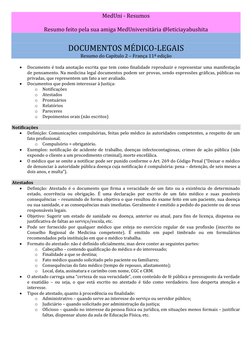 MedUni - Resumos 
 
Resumo feito pela sua amiga MedUniversitária @leticiayabushita 
 
DOCUMENTOS MÉDICO-LEGAIS 
Resumo do Cap