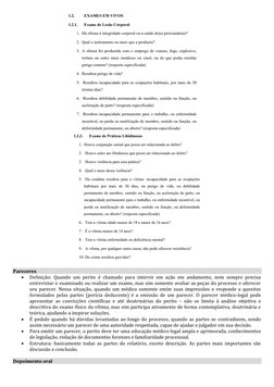 Pareceres 
• 
Definição: Quando um perito é chamado para intervir em ação em andamento, nem sempre precisa 
entrevistar