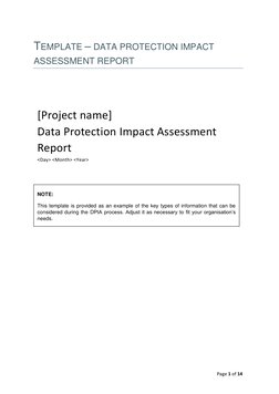 Page 1 of 14 
TEMPLATE – DATA PROTECTION IMPACT 
ASSESSMENT REPORT 
 
 
 
NOTE: 
This template is provided as an example of t