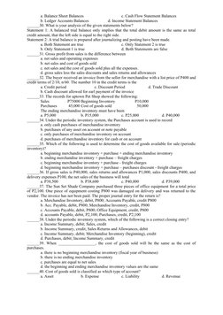 a. Balance Sheet Balances
c. Cash Flow Statement Balances
b. Ledger Accounts Balances
d. Income Statement Balances
______30.