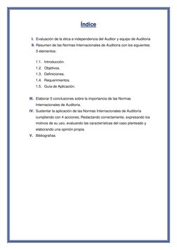 Índice 
 
I. Evaluación de la ética e independencia del Auditor y equipo de Auditoria 
II. Resumen de las Normas Internaciona