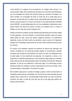 2 
 
como también en cualquier otra circunstancia. Un trabajo más cercano a mi 
carrera podría haber sido el puesto de secret