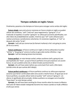 Tiempos verbales en inglés: futuro
Finalmente, pasamos a los tiempos en futuro para conjugar varios verbos del inglés:
Future