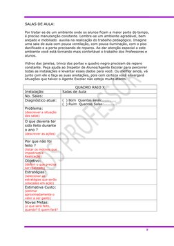 9 
 
SALAS DE AULA:  
 
Por tratar-se de um ambiente onde os alunos fi