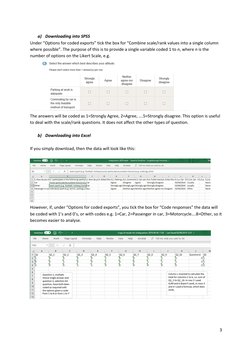 3 
 
a) Downloading into SPSS  
Under “Options for coded exports” tick the box for “Combine scale/rank values into a single c