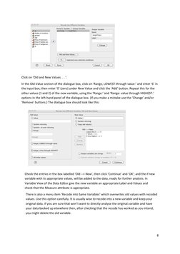 8 
 
 
Click on ‘Old and New Values. . . ’.  
In the Old Value section of the dialogue box, click on ‘Range, LOWEST through v