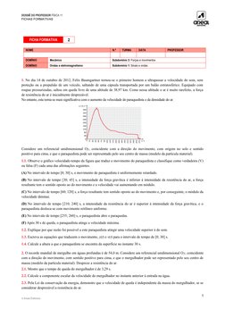 DOSSIÊ DO PROFESSOR FÍSICA 11
FICHAS FORMATIVAS
FICHA FORMATIVA
2
NOME
N.º
TURMA
DATA
PROFESSOR
DOMÍNIO
Mecânica
Subdomínio 3