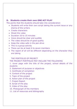 D.   Students create their own ONE ACT PLAY 
The points that the students should take into consideration 
• S