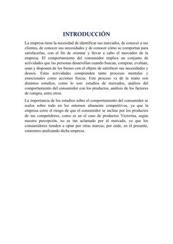 INTRODUCCIÓN
La empresa tiene la necesidad de identificar sus mercados, de conocer a sus
clientes, de conocer sus necesidades