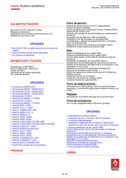 EJE MOTRIZ TRASERO
Eje motriz P13170, reducción simple
Bloqueo de diferencial
Capacidad máxima trasera (máximo técnico): 13 t