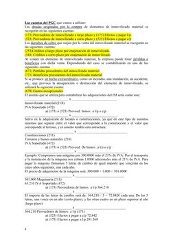Las cuentas del PGC que vamos a utilizar:
Las  deudas  originadas  por  la  compra de  elementos  de  inmovilizado  material