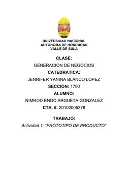 UNIVERSIDAD NACIONAL
AUTONOMA DE HONDURAS
VALLE DE SULA
CLASE:
GENERACION DE NEGOCIOS
CATEDRATICA:
JENNIFER YANINA BLANCO LOP