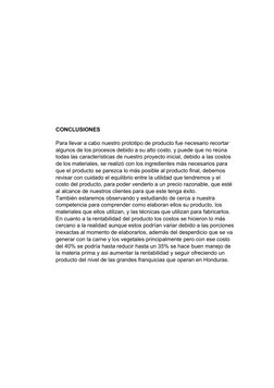 CONCLUSIONES
Para llevar a cabo nuestro prototipo de producto fue necesario recortar 
algunos de los procesos debido a su alt