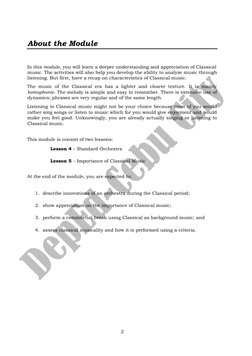 About the Module 
 
In this module, you will learn a deeper understanding and appreciation of Classical 
music. The activit