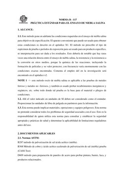 NORMA B - 117 
PRÁCTICA ESTÁNDAR PARA EL ENSAYO DE NIEBLA SALINA 
 
1. ALCANCE: 
 
1.1. Este método pone en adelante las co