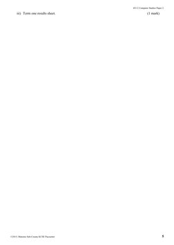 451/2 Computer Studies Paper 2
iii) Term one results sheet.
(1 mark)
©2015, Mutomo Sub-County KCSE Pacesetter
5
