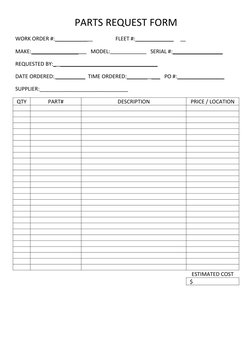 PARTS REQUEST FORM
WORK ORDER #:___________                     FLEET #:_____________         
MAKE:________________