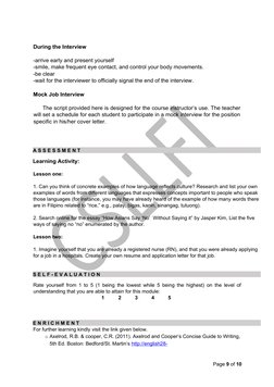 During the Interview 
-arrive early and present yourself
-smile, make frequent eye contact, and control your body movements.