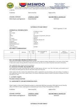 Client’s family is in dire need of financial assistance to sustain their daily basic necessities while under recovery 
from t