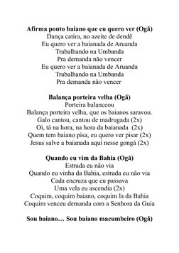 Afirma ponto baiano que eu quero ver (Ogã)
Dança catira, no azeite de dendê
Eu quero ver a baianada de Aruanda
Trabalhando na