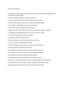Clauses Test (grammar).   
 
1. Underline the clauses in the following sentences and state whether they are adjective clauses