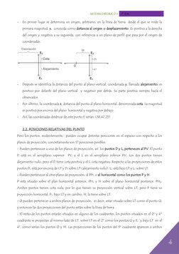 Sistema diédrico 1  2º BAC 
 
 
4 
 
- 
En primer lugar se determina un origen, arbitrario, en la línea de tierra  desde el q