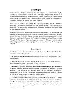 Orientação 
Os números são a chave dos antigos conceitos da Cosmogonia, em sua mais ampla acepção, 
considerados tanto física