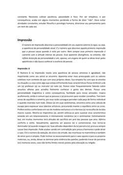 constante. Necessita cultivar paciência, passividade e foco. Por ser empático, e por 
consequência, acaba em alguns momentos