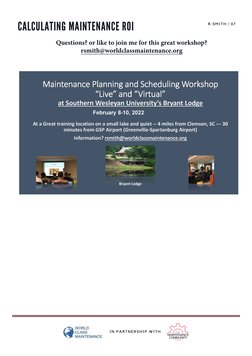 CALCULATING MAINTENANCE ROI
R.SMITH | 07
IN PARTNERSHIP WITH
Questions? or like to join me for this great workshop?
rsmith@wo