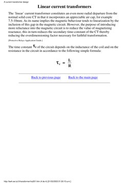 Linear current transformers
The ´linear´ current transformer constitutes an even more radial departure from the
normal solid
