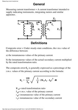 General
Measuring current transformer = A current transformer intended to
supply indicating instruments, integrating meters a