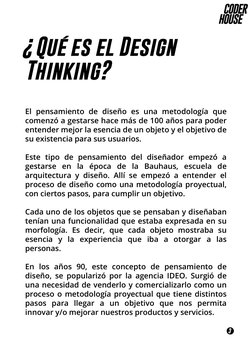 3
4
¿Qué es el Design 
Thinking? 
El pensamiento de diseño es una metodología que 
comenzó a gestarse hace más de 100 años pa