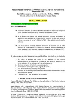 REQUISITOS DE UNIFORMIDAD PARA LA ELABORACIÓN DE REFERENCIAS 
BIBLIOGRÁFICAS 
Comité Internacional de Editores de Revistas Mé