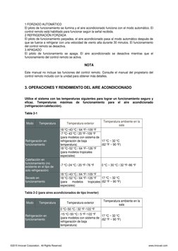 1 FORZADO AUTOMÁTICO 
El piloto de funcionamiento se ilumina y el aire acondicionado funciona con el modo automático. El 
con