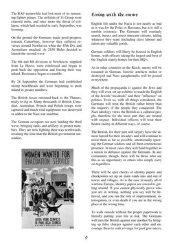 
-	+  ." 
 
English life under the Nazis is not nearly as bad 
as it was for the Poles or Russians, but it is