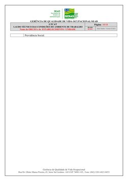 GERÊNCIA DE QUALIDADE DE VIDA OCUPACIONAL/SEAD
                LTCAT
 LAUDO TÉCNICO DAS CONDIÇÕES DO AMBIENTE DE TRABALHO 
No