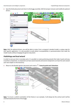 Parameterization and intelligent components 
 
TopSolid'Design Advanced components 
6 
 
 
Missler Software 
 
Save the fami