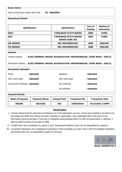 Name: SANGEETHA P
Exam Centre
Name of the Exam Centre with Code:
03 - MADURAI
Educational Details
Qualification
Specification