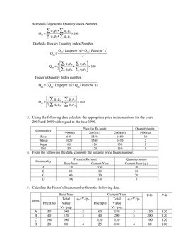 Marshall-Edgeworth Quantity Index Number.
Q01=∑q1 p0+∑q1 p1
∑q0 p0+∑q0 p1
×100
             Dorbish- Bowley Quant