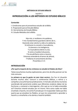 Pág. 1 
 
MÉTODOS DE ESTUDIO BÍBLICO 
Lección 1 
INTRODUCCIÓN A LOS MÉTODOS DE ESTUDIO BÍBLICO 
 
Contenido  
I. Condicione