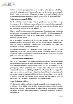 Pág. 6 
 
influye su mente con comentarios de hombres antes de que usted haya 
estudiado las palabras de Dios. Aquellos que